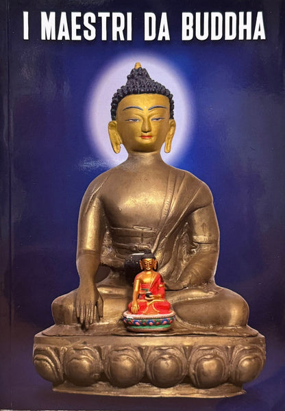 I maestri da Buddha