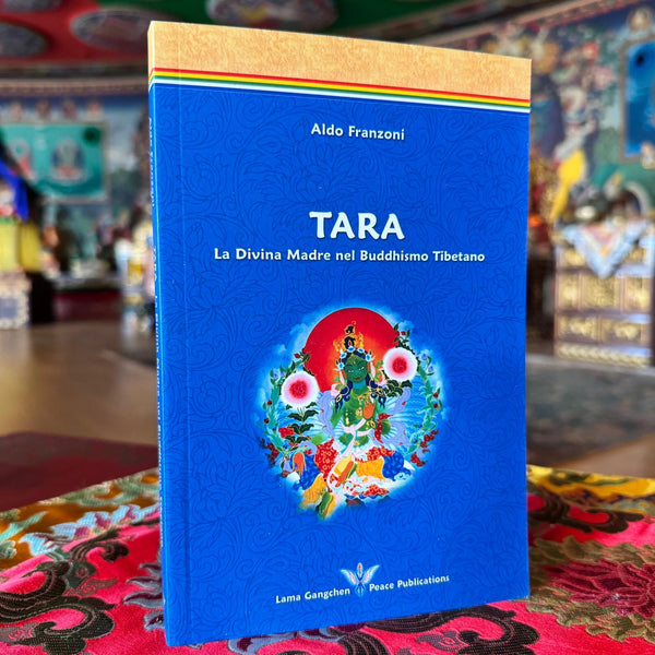 Tara - La Divina Madre nel Buddhismo Tibetano