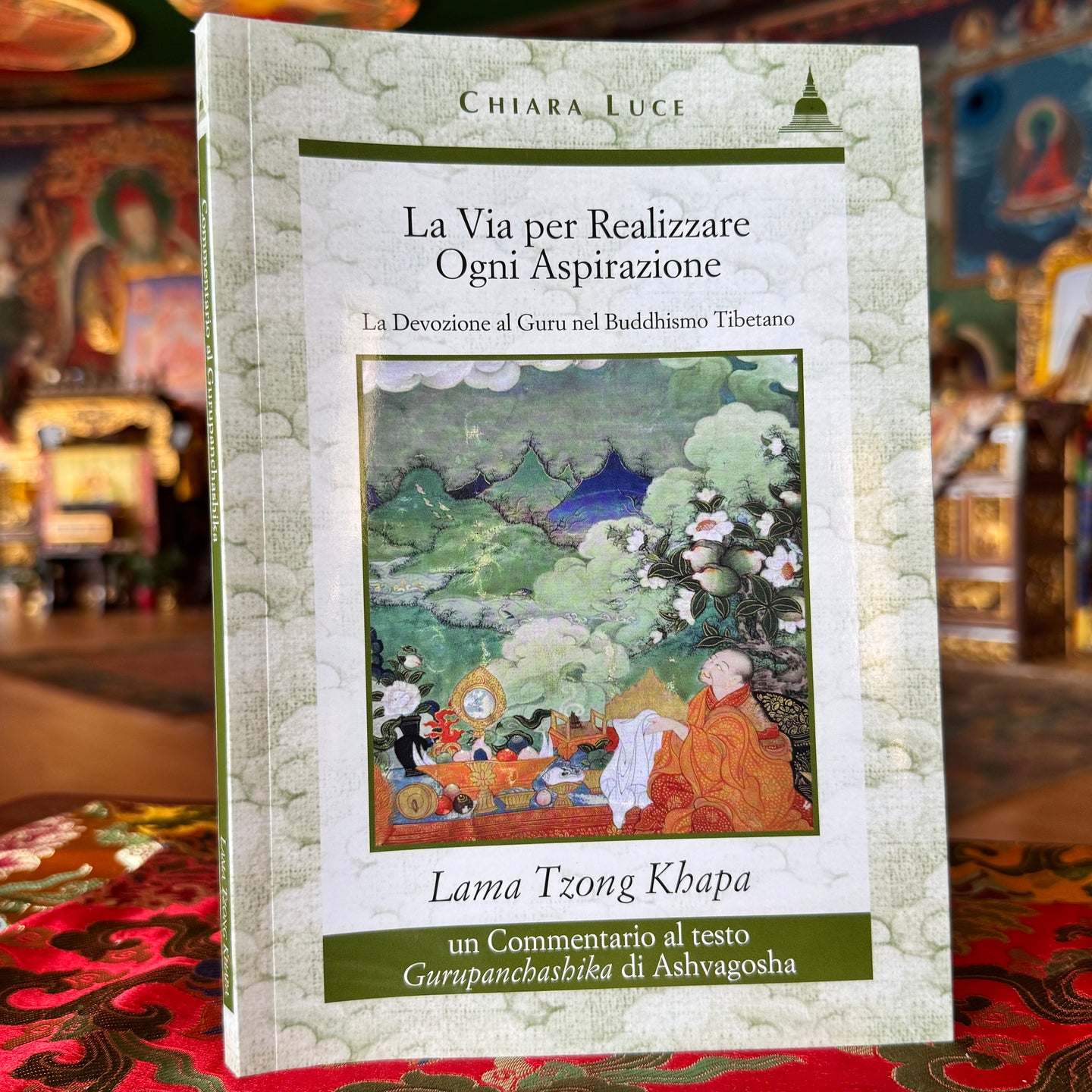 La via per realizzare ogni aspirazione - Lama Tzong Khapa