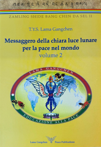 Messaggero della chiara luce lunare per la pace nel mondo - Volume II