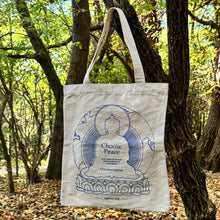 Load image into Gallery viewer, CHOOSE PEACE Tote Bag
