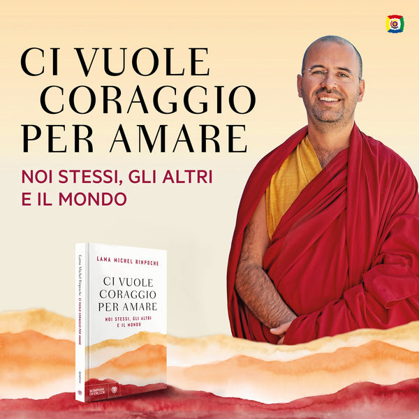 Ci vuole coraggio per amare - Noi stessi, gli altri e il mondo