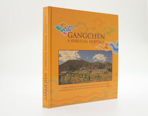 Gangchen - A Spiritual Heritage