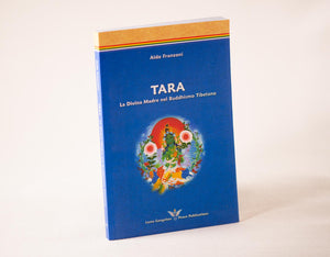 Tara - La Divina Madre nel Buddhismo Tibetano